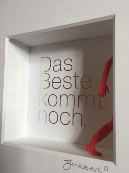 Ralf Birkelbach | Wortkunst | Das Beste kommt noch – Bild 9