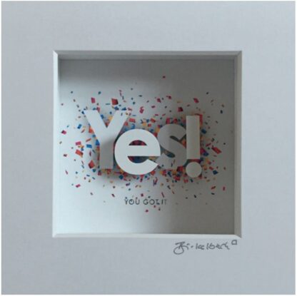 Ralf Birkelbach | Wortkunst | Yes you got it – Bild 13