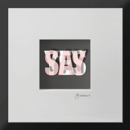 Ralf Birkelbach | Wortkunst | Say Yes – Bild 2