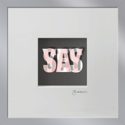 Ralf Birkelbach | Wortkunst | Say Yes – Bild 3