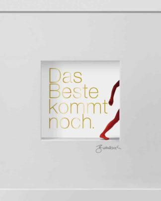 Ralf Birkelbach | Wortkunst | Das Beste kommt noch
