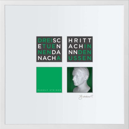 birkelbach-wortkunst3-zitatequadrate-bild-rudolf-steiner-rahmen-weiss-55-x-55-cm