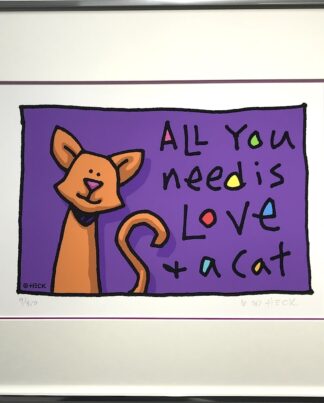 Ed Heck All you need is love and a cat gerahmt