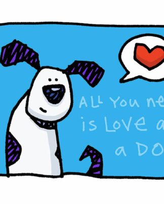 Ed Heck All you need is love and a dog