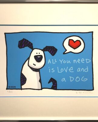 Ed Heck All you need is love and a dog gerahmt